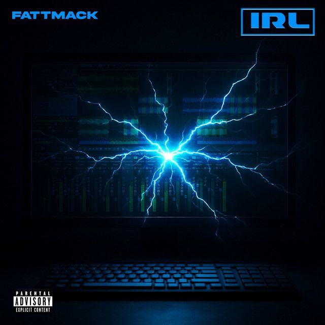 IRL - Song by FattMack