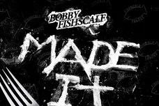Bobby Fishscale Releases New Single, "MADE IT"