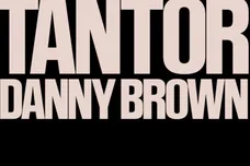 tantor danny brown