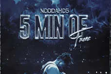 noodah05 5 min of fame