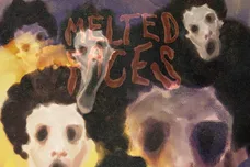 melted faces, vol. 1