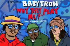 Why They Play Me Bruiser Wolf BabyTron Sheefy McFly