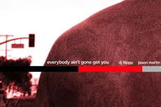 JasonMartin - Everybody Ain't Gone Get You