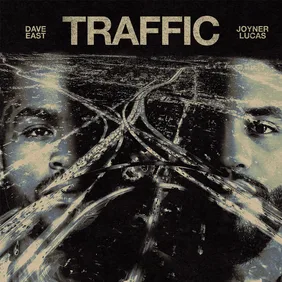 Dave East x Joyner Lucas- Traffic Digital Artwork