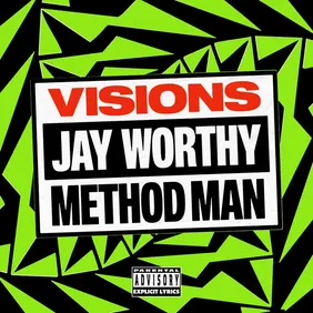 Visions Jay Worthy Method Man