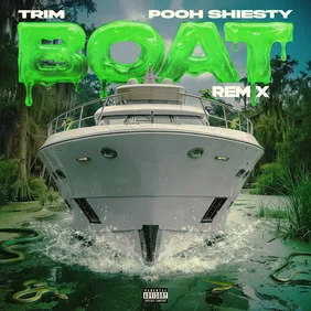 BOAT REMIX Trim Pooh Shiesty
