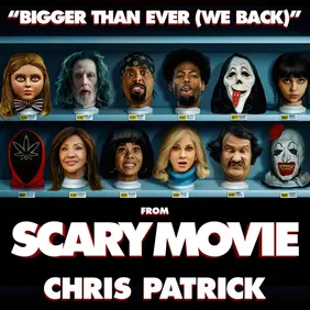 Bigger Than Ever (We Back) [From _Scary Movie 6_]