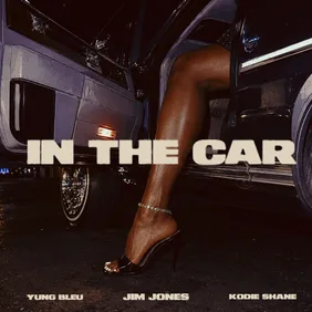 In The Car Jim Jones Yung Bleu Kodie Shane