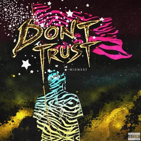 DON'T TRUST