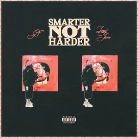 Smarter Not Harder (feat. Larry June)