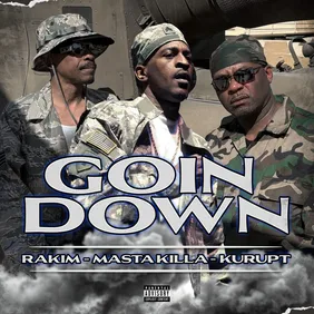 Goin Down Rakim Kurupt Masta Killa Kokane