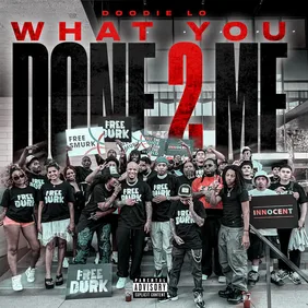 What You Done 2 Me