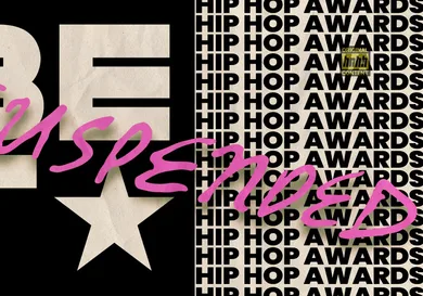 HIP HOP AWARDS_SUSPENSION