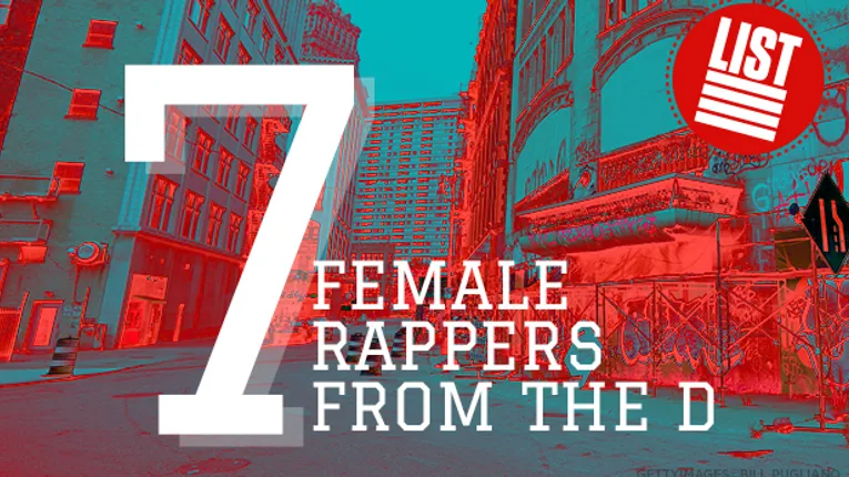 7 Female Rappers From Detroit