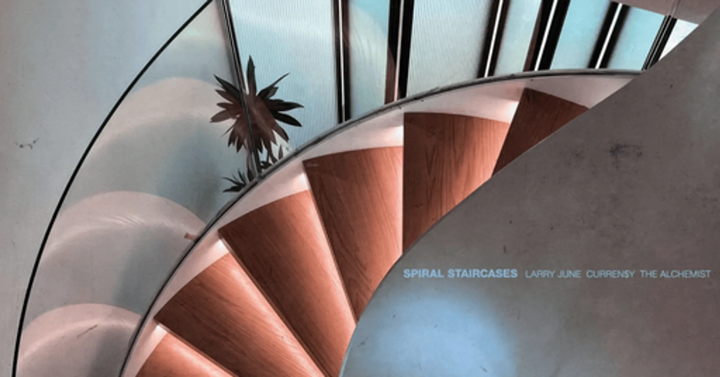 Spiral Staircases - Album by Larry June, Curren$y & The Alchemist