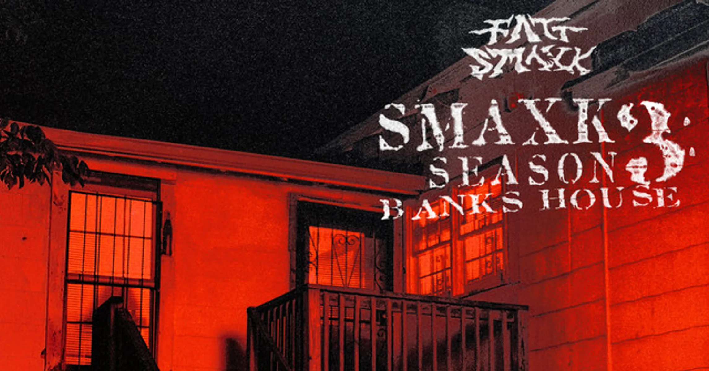 Smaxk Season 3: Banks House – Album by Fatt Smaxk