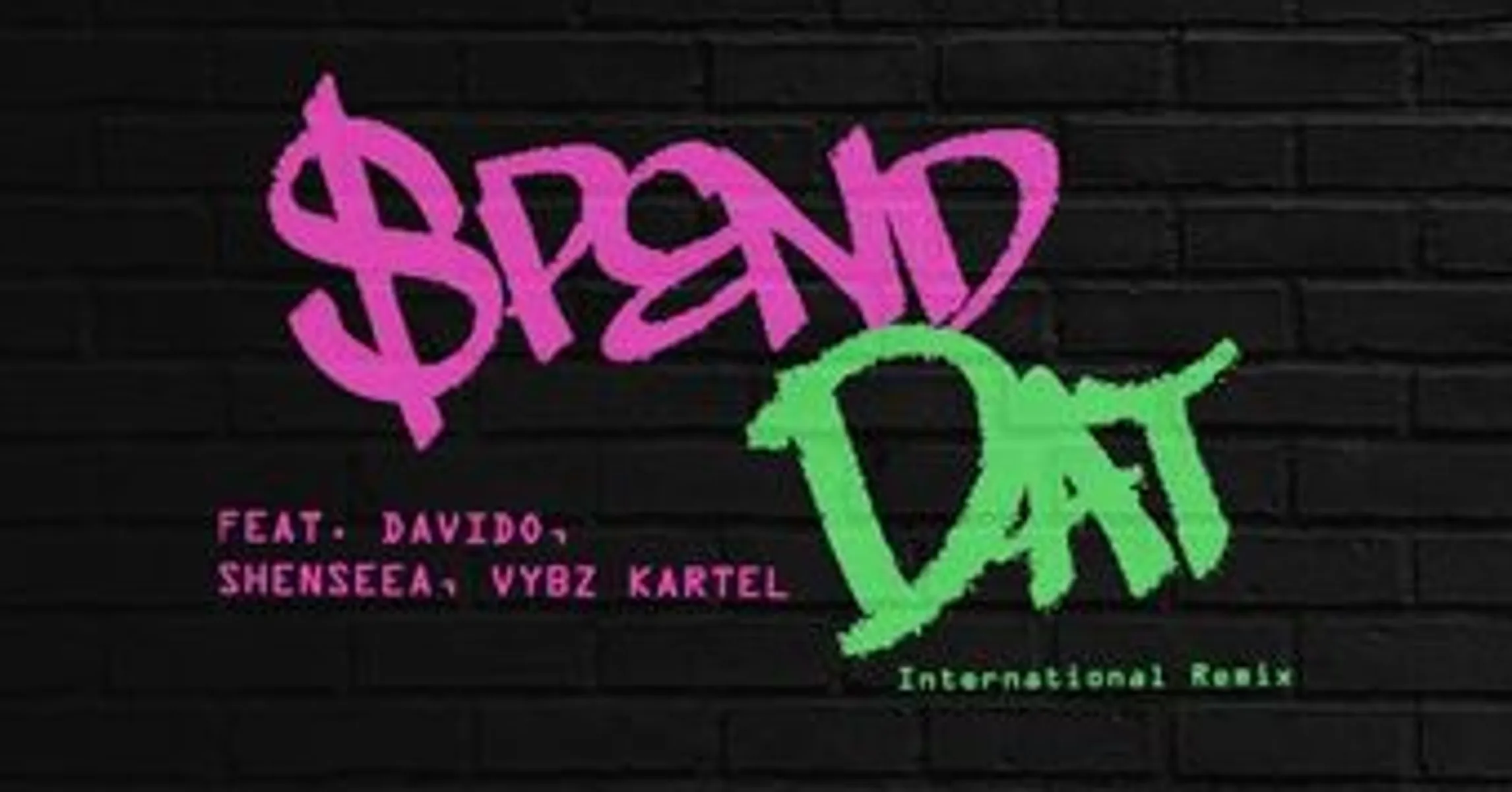Spend Dat (International Remix) – Song by Yung Miami featuring David, Shenseea, & Vybz Kartel