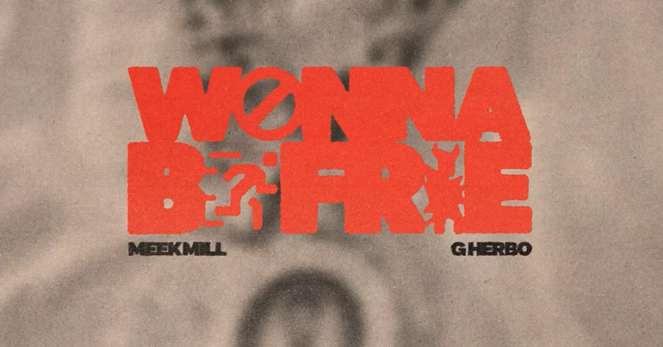 Wanna Be Free – Song by Meek Mill & G Herbo