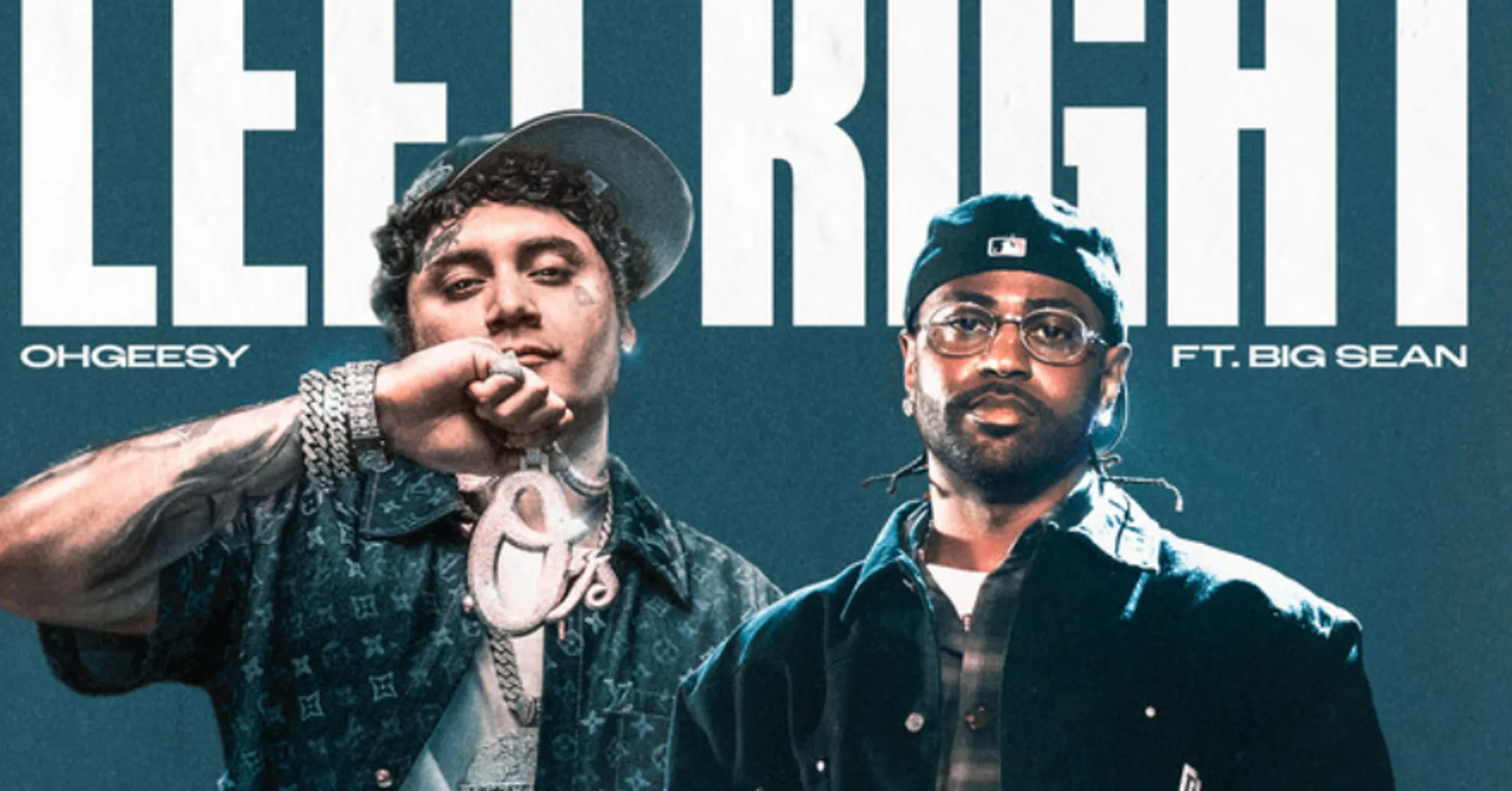 LEFT RIGHT – Song by OHGEESY featuring Big Sean