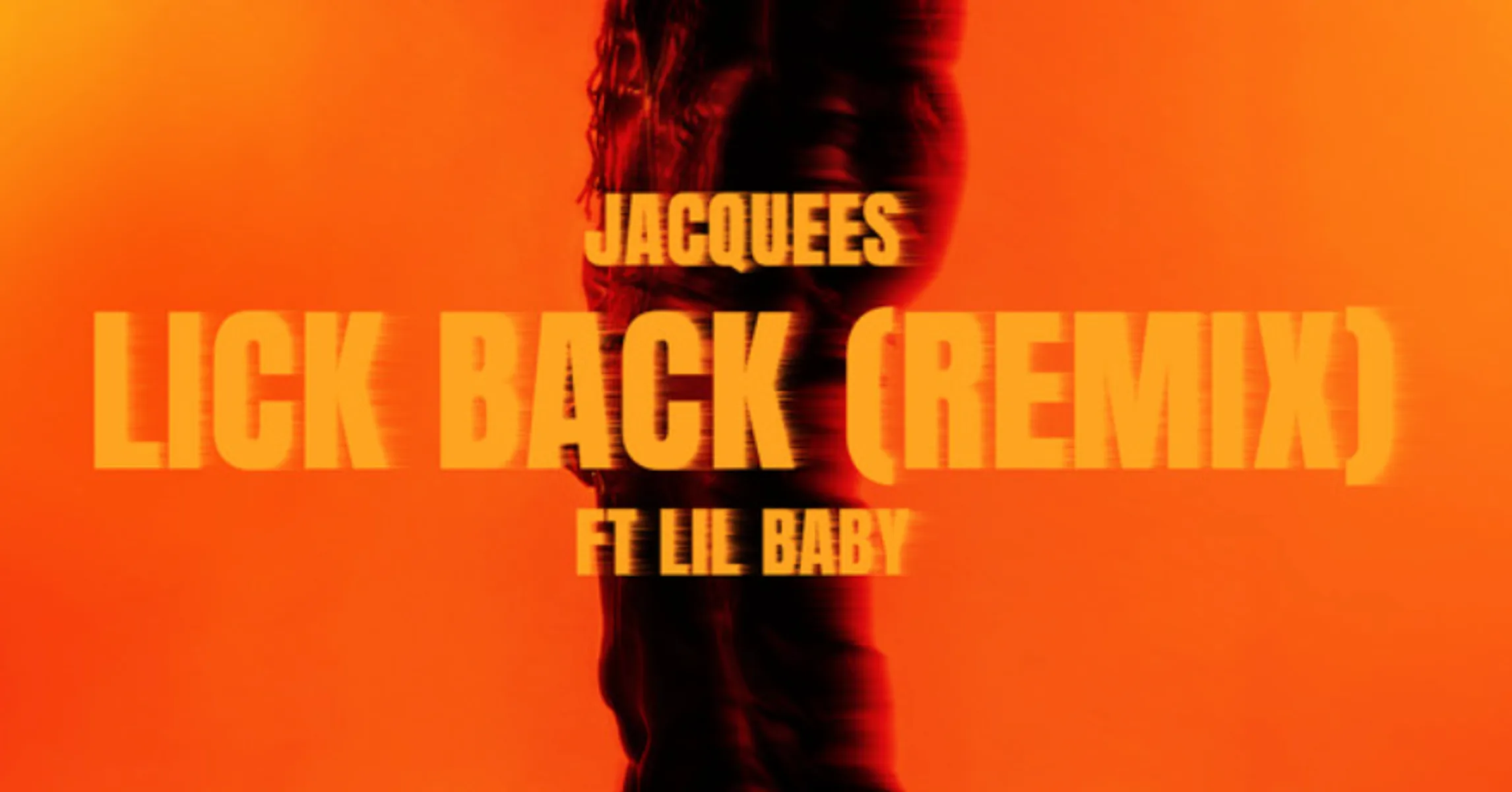 Lick Back (Remix) – Song by Jacquees featuring Lil Baby