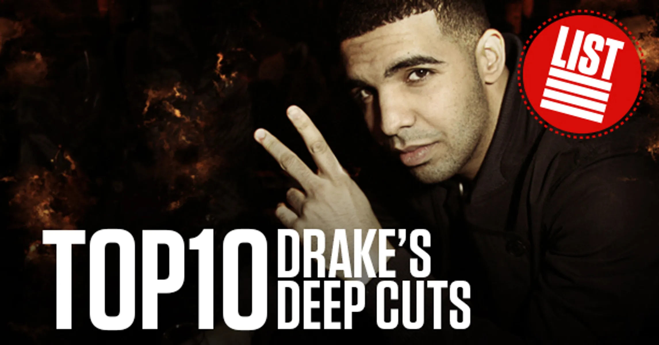 Top 10 Drake Deep Cuts