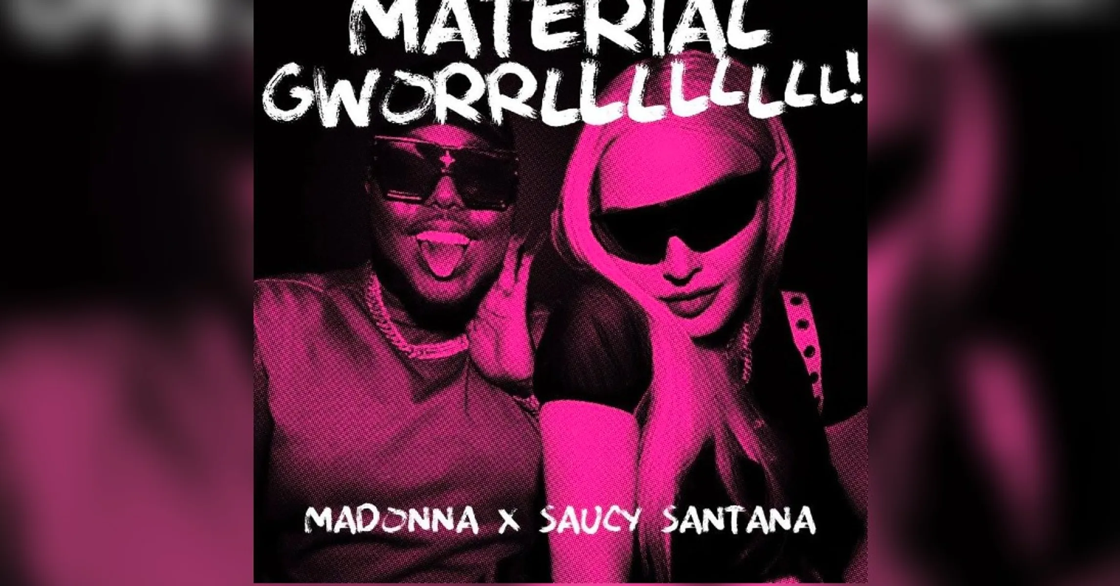 Saucy Santana & Madonna Team Up On "Material Gworrllllllll" Remix