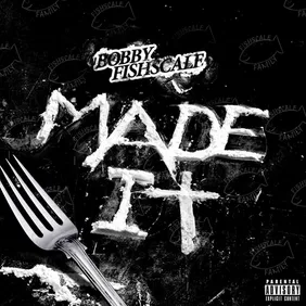 Bobby Fishscale Releases New Single, "MADE IT"