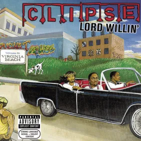 Lord Willin Clipse debut album