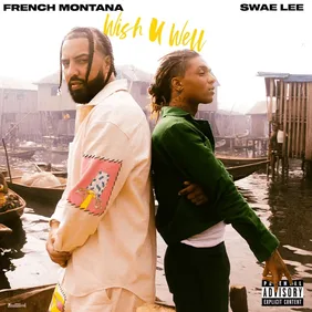 french-montana-wish-you-well-song