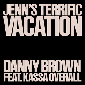 danny brown jenns terrific vacation