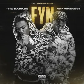 Tre Savage YoungBoy FYN New Single Music Video Stream Hip Hop News