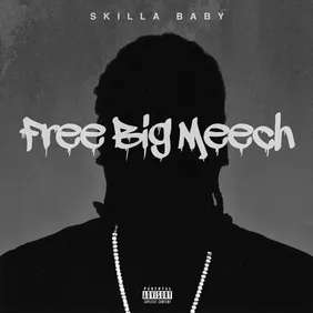 skilla baby free big meech
