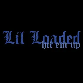 Lil Loaded Music