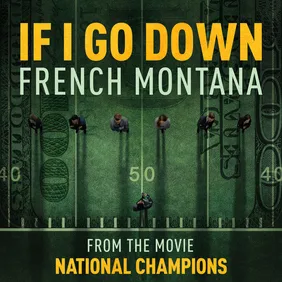 French Montana - "If I Go Down"