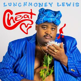 LunchMoney Lewis - Cheat