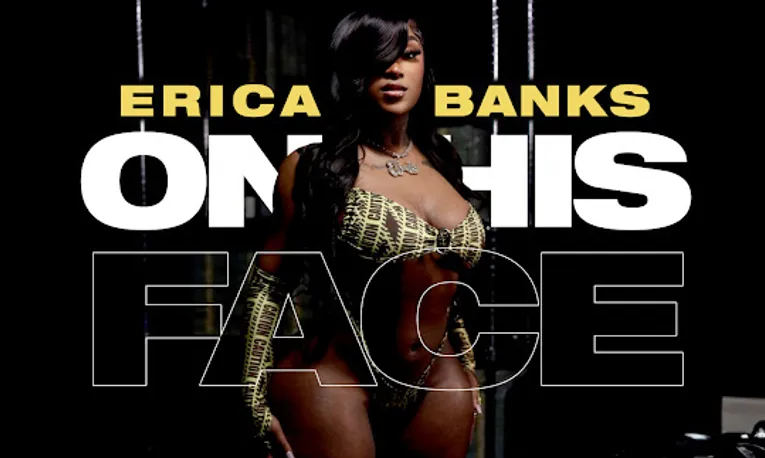 Erica Banks Flexes Her New Derriere Again In NSFW Single "ON HIS FACE"