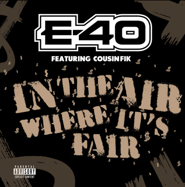 E-40 Releases New Banger, In The Air Where It's Fair