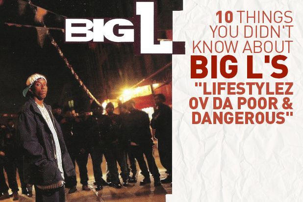 10 Things You Didn't Know About Big L's 